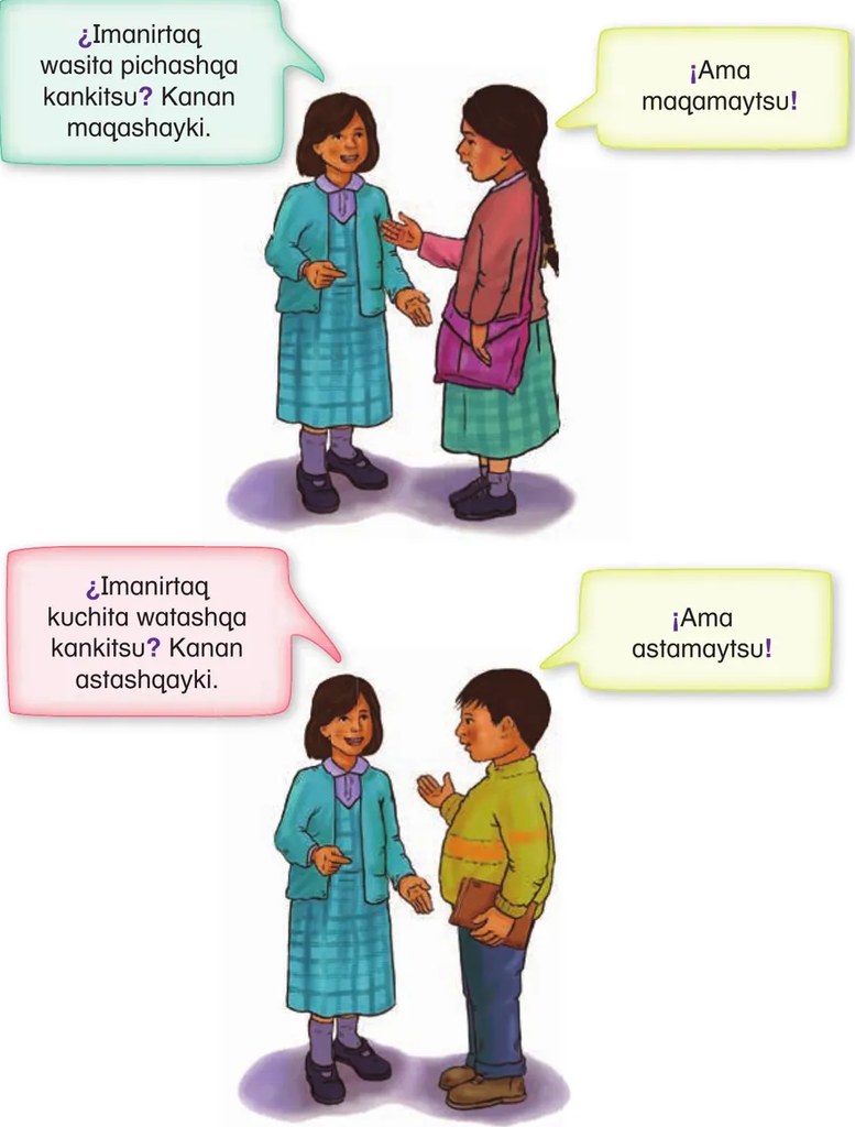 Ilustración de una niña y un niño conversando. La niña tiene un globo rosa con la interrogativa '¿Imanirtaq kuchita watashqa kankitsu? Kanan astashqayki.' El niño tiene un globo amarillo con la exclamativa '¡Ama astamaytsu!'
